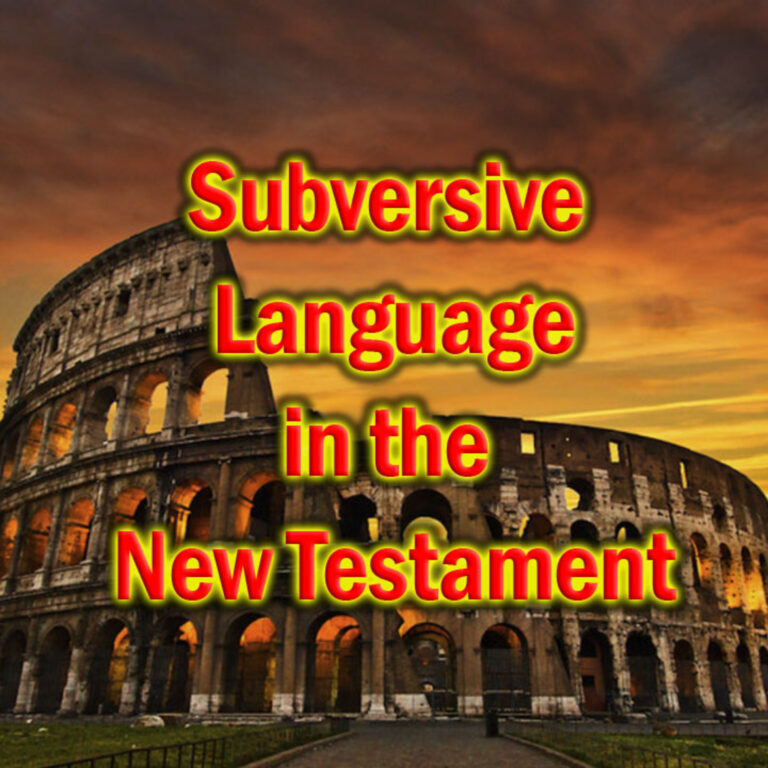 Subversive Language in the New Testament (w/ Paule Patterson)